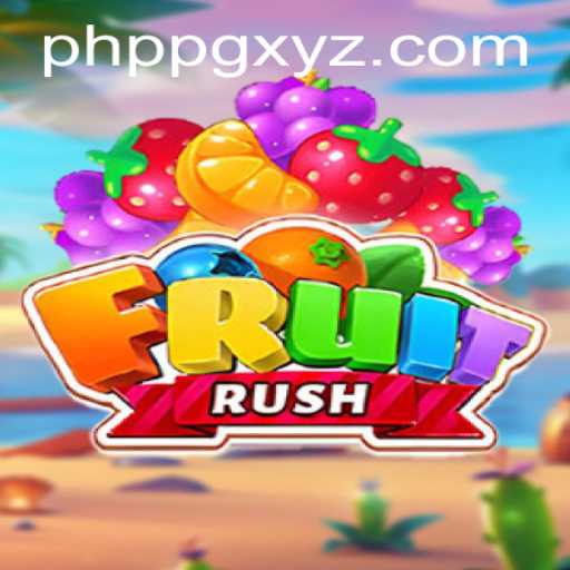 Discover the Juicy World of FruitRush: A PHPPG Adventure