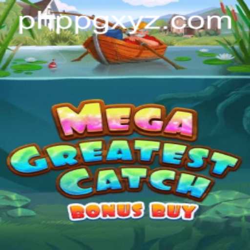 Unveiling the Thrills of MegaGreatestCatchBonusBuy: A Masterpiece in Gaming